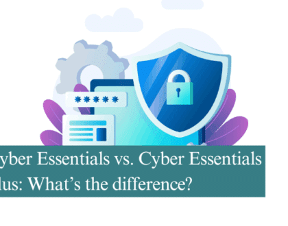 Cyber Essentials vs. Cyber Essentials Plus: What’s the difference?