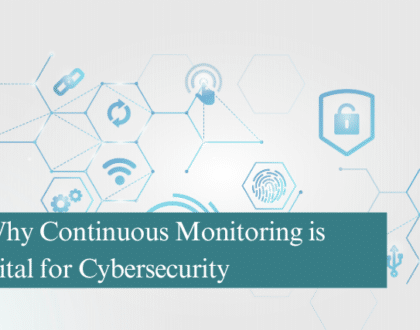 Why Continuous Monitoring is Vital for Cybersecurity