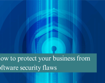 How to protect your business from software security flaws