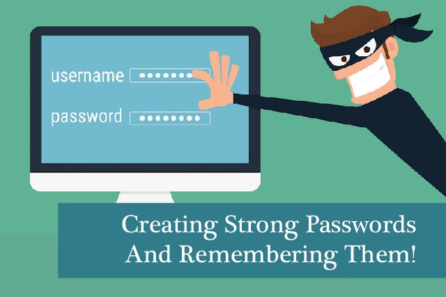 How To Create A Strong Password And Remember It!