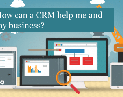 How can a CRM help me and my business?
