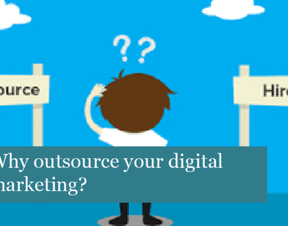 Why Outsource Your Digital Marketing?