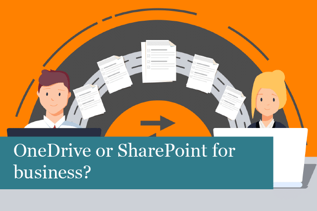 OneDrive Or Sharepoint For Business?