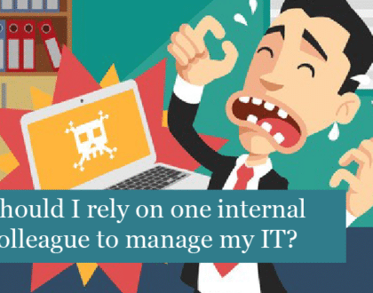 Should I rely on one internal colleague to manage my IT?