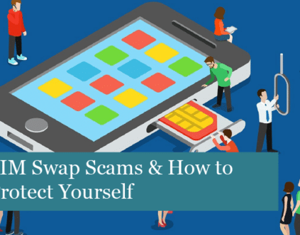 SIM Swap Scams & How to Protect Yourself
