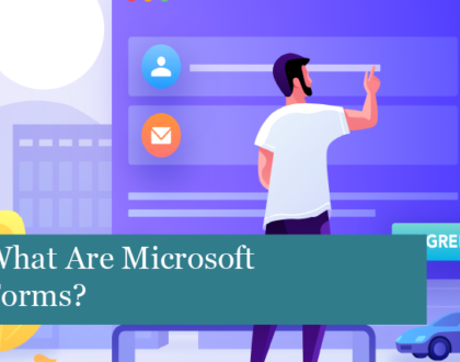 What Are Microsoft Forms?