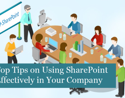 Top Tips on Using SharePoint Effectively in Your Company