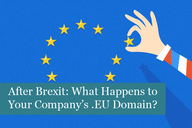 After Brexit: What Happens to Your Company’s .EU Domain?
