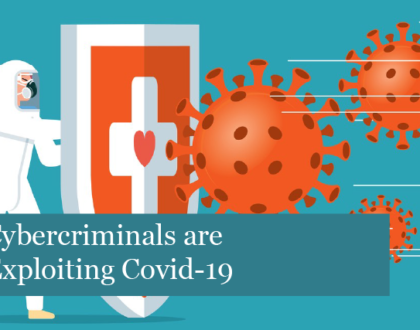 Cybercriminals are Exploiting Covid-19