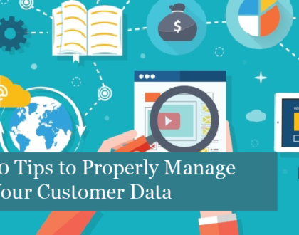 10 Tips to Properly Manage Your Customer Data