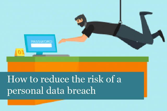 How to reduce the risk of a personal data breach