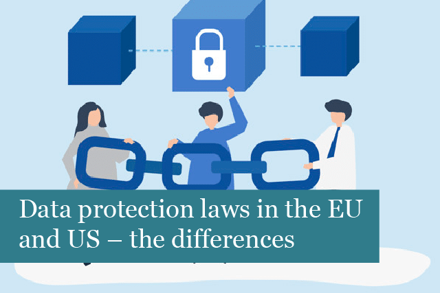 Data protection laws in the EU and US – the differences