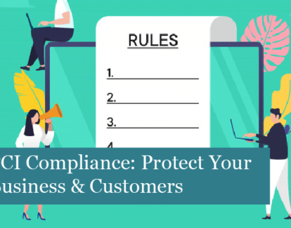 PCI Compliance: Protect Your Business & Customers