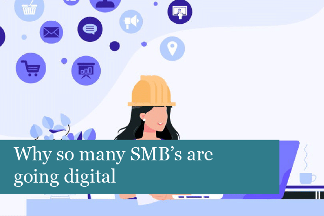 Why so many SMB’s are going digital