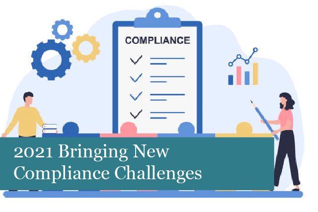 2021 Bringing New Compliance Challenges