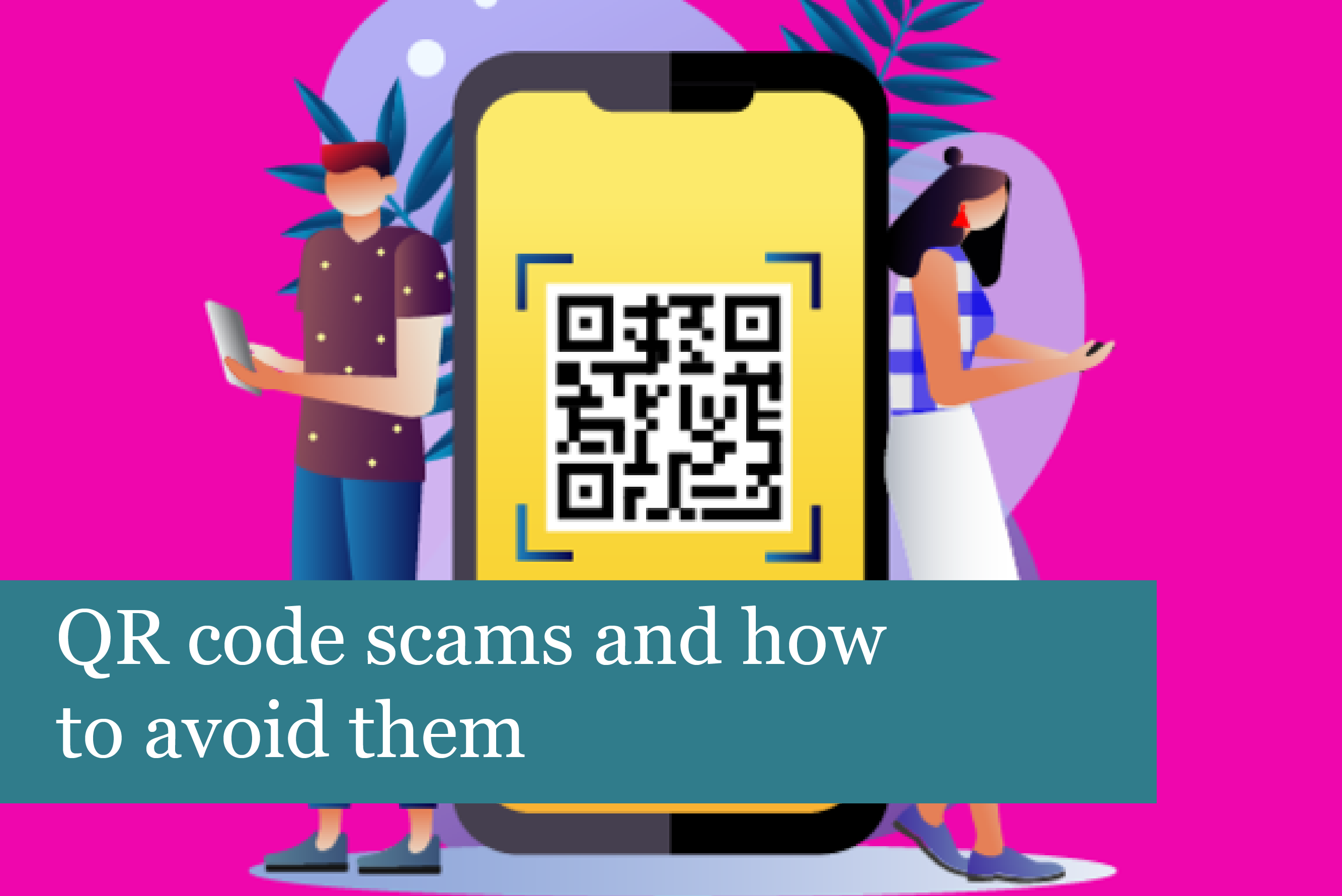 QR code scams and how to avoid them