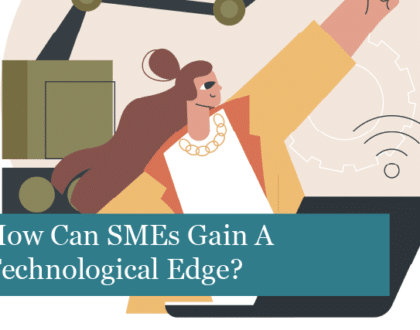 How Can SMEs Gain A Technological Edge?