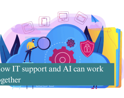 How IT support and AI can work together